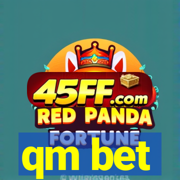 qm bet